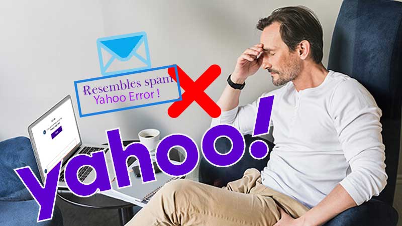 Your-message-cannot-be-sent-because-it-resembles-spam-yahoo-email-error-message