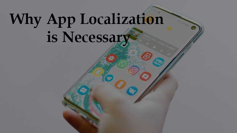 Why App Localization is Necessary