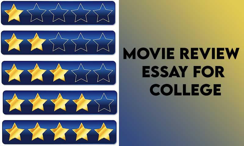 Movie Review Essay for College