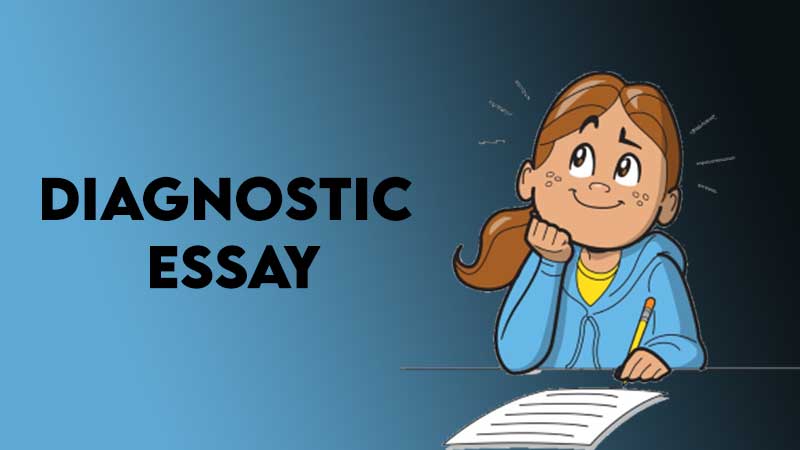 how to write an diagnostic essay