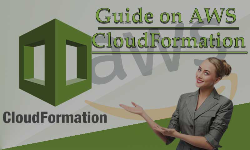 Guide on AWS CloudFormation