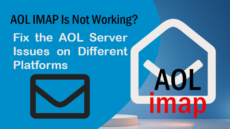 AOL IMAP Is Not Working