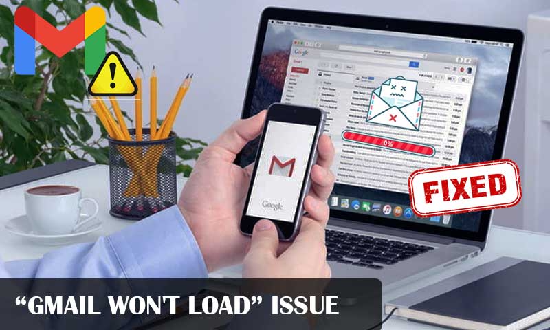 Gmail Wont Load Issue fixed