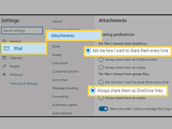 Go to the ‘Mail’ option, choose ‘Attachment’ option and set it to either “Always share them as OneDrive links” or to “Always share them as copies” from “Ask me how I want to share them every time.”