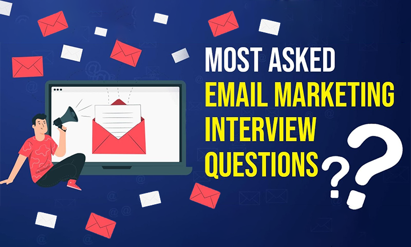 Email Marketing Interview Questions