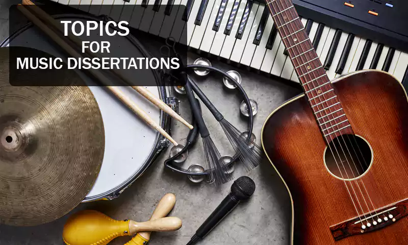 Topics for Music Dissertations