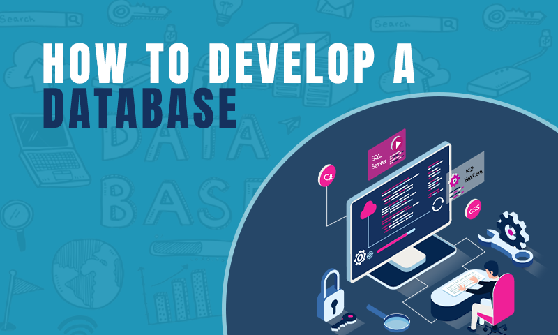 Develop a Database