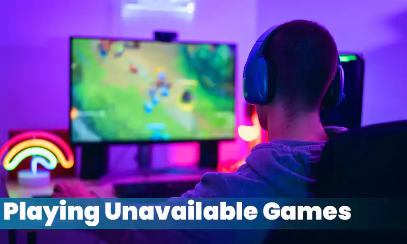 Hacks for Playing Unavailable Games in Canada