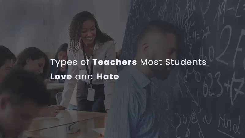 teachers most students love and hate