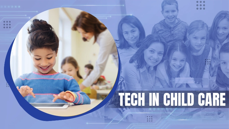 tech in child care